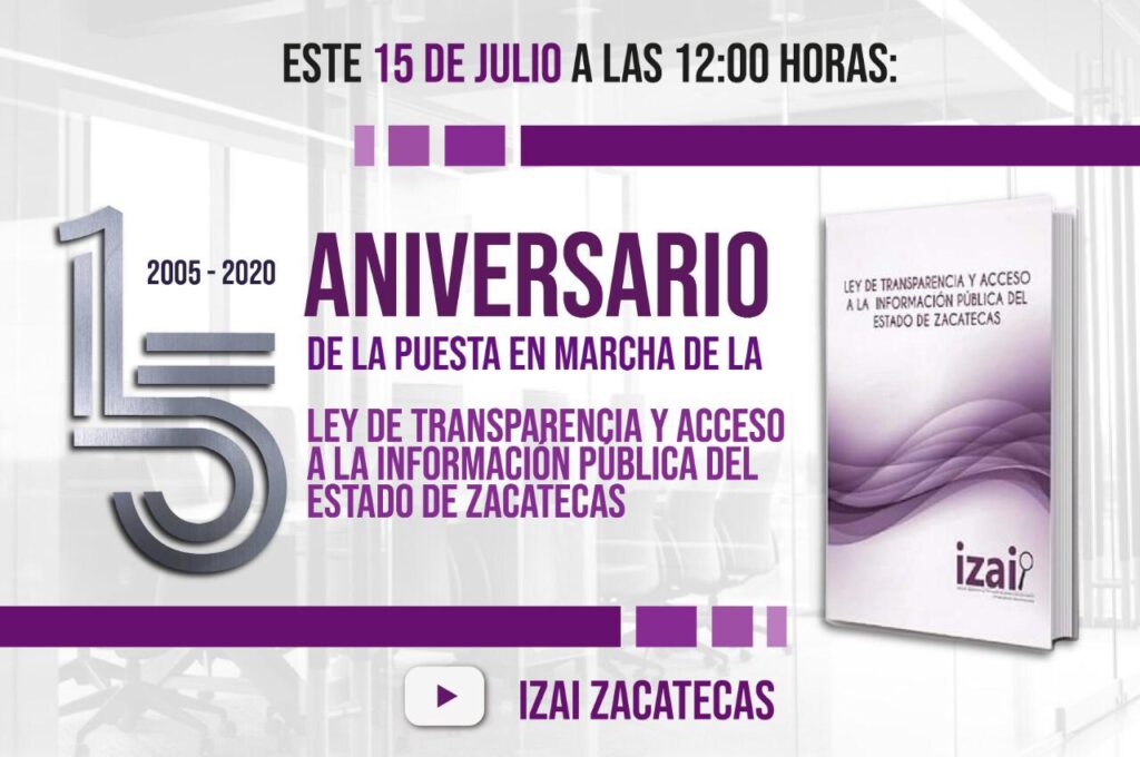 15 años de operación de la Ley de Transparencia y Acceso a la Información Pública del Estado de Zacatecas