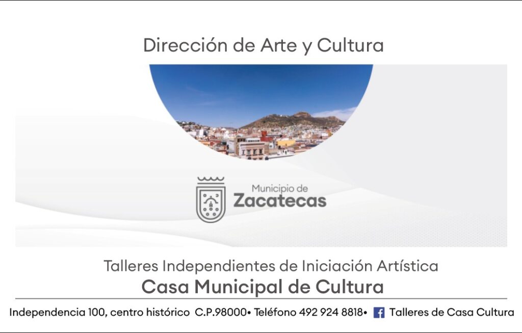 REACTIVARÁ MUNICIPIO DE ZACATECAS TALLERES DE INICIACIÓN ARTÍSTICA