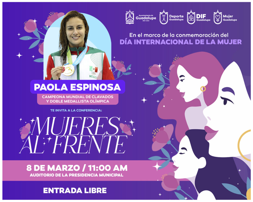 Ofrecerá Paola Espinosa conferencia ‘Mujeres al frente’ en la Ciudad de Guadalupe