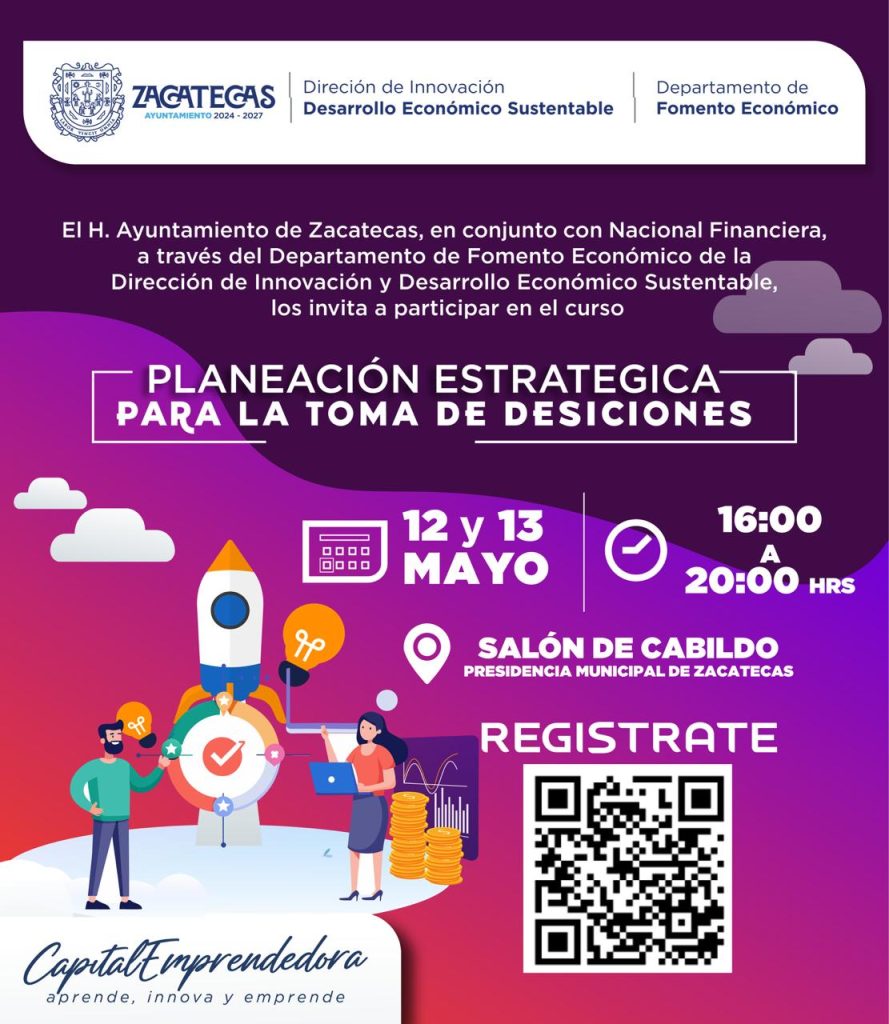 AYUNTAMIENTO DE ZACATECAS Y NACIONAL FINANCIERA IMPULSAN FORMACIÓN EMPRESARIAL EN ZACATECAS